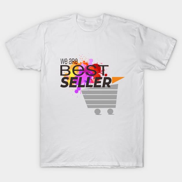 We are Best Seller T-Shirt by FredemArt